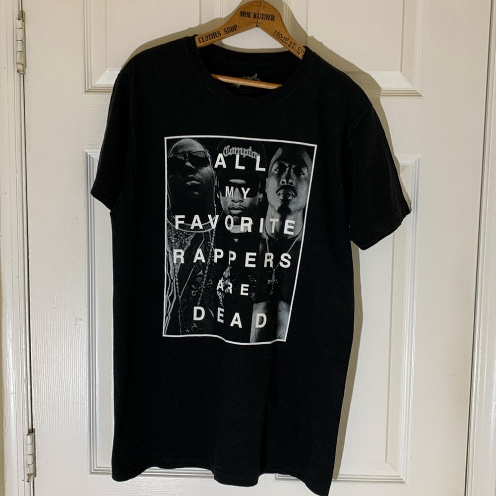 All My Favorite Rappers Are Dead Tshirt